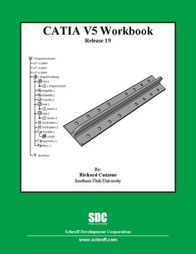Бумажная книга «CATIA V5 Workbook Release 19», автор Ричард Коззенс - фото №1
