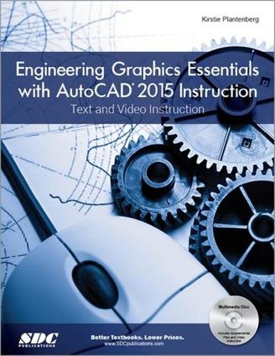 [object Object] «Engineering Graphics Essentials with AutoCAD 2015 Instruction», автор Кірсті Плантенберг - фото №1