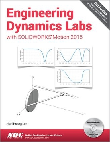 [object Object] «Engineering Dynamics Labs with SOLIDWORKS Motion 2015», автор Хуей-Хуанг Лі - фото №1