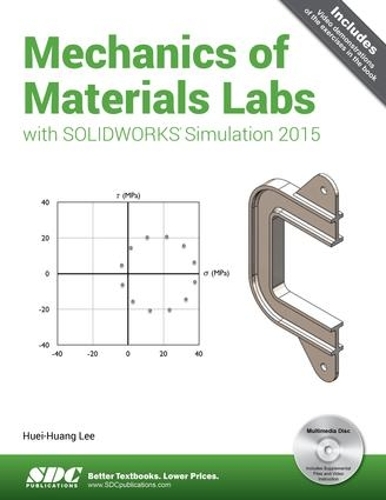 [object Object] «Mechanics of Materials Labs with SOLIDWORKS Simulation 2015», автор Хуэй-Хуан Ли - фото №1