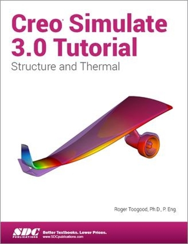 [object Object] «Creo Simulate 3.0 Tutorial», автор Роджер Тугуд - фото №1