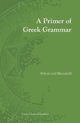 Бумажная книга «Primer of Greek Grammar», авторов Эдвин Мэнсфилд, Эвелин Эббот - фото №1