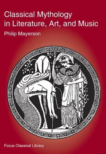 Бумажная книга «Classical Mythology in Literature, Art, and Music», автор Филип Майерсон - фото №1