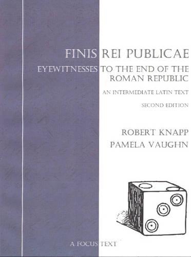Бумажная книга «Finis Rei Publicae: Eyewitnesses to the End of the Roman Republic», авторов Памела Вон, Роберт Кнапп - фото №1