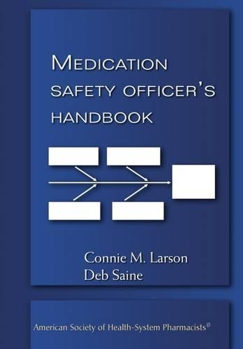 Бумажная книга «Medication Safety Officer's Handbook», авторов Конни М. Ларсон, Деб Сэйн - фото №1