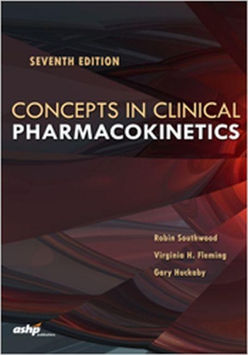 Бумажная книга «Concepts in Clinical Pharmacokinetics», авторов Гэри Хакаби, Робин Саутвуд, Вирджиния Х. Флеминг - фото №1