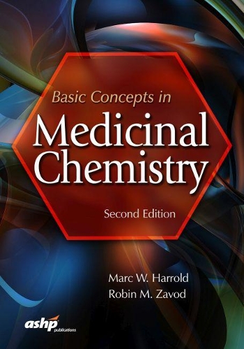 Бумажная книга «Basic Concepts in Medicinal Chemistry», авторов Марк В. Харрольд, Робин М. Завод - фото №1