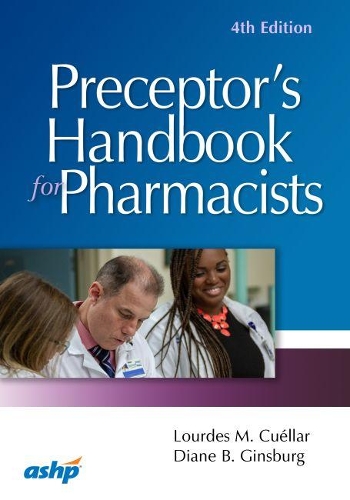 Бумажная книга «Preceptor’s Handbook for Pharmacists», авторов Дайана Б. Гинзбург, Лурдес М. Куэльяр - фото №1