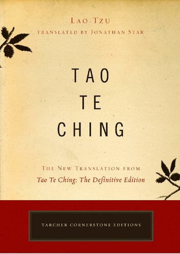 Бумажная книга «Tao Te Ching: The New Translation from Tao Te Ching: the Definitive Edition», автор Лао-цзы - фото №1