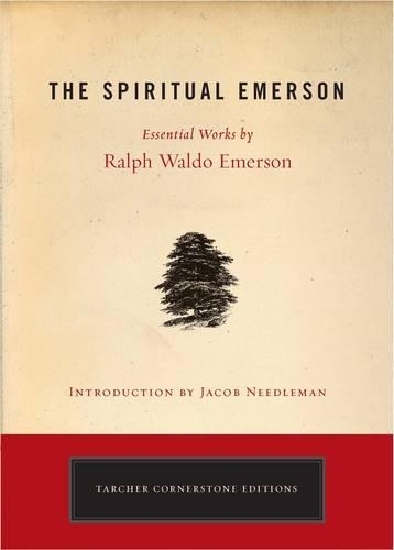 Бумажная книга «Spiritual Emerson: Essential Works by Ralph Waldo Emerson», автор Ральф Уолдо Эмерсон - фото №1