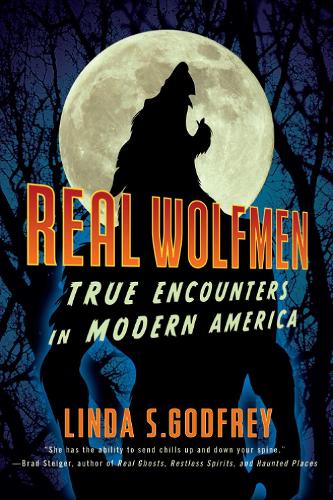 Бумажная книга «Real Wolfmen: True Encounters in Modern America», автор Линда С. Годфри - фото №1