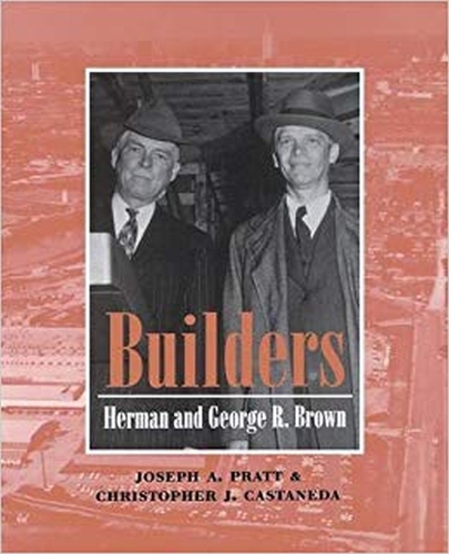 Бумажная книга «Builders: Herman and George R.Brown», авторов Кристофер Дж. Кастанеда, Джозеф А. Пратт - фото №1