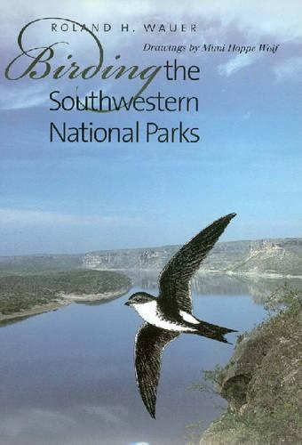 Бумажная книга «Birding the Southwestern National Parks», автор Роланд Х. Вауэр - фото №1