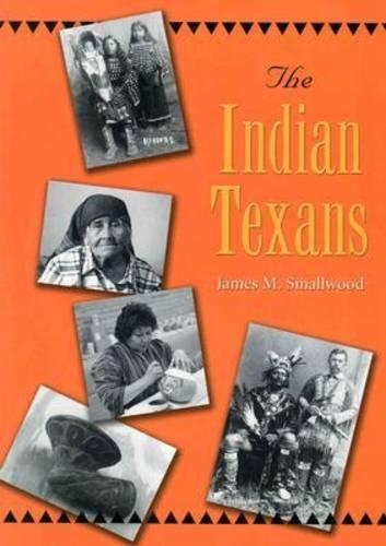 Паперова книга «The Indian Texans», автор Джеймс М. Смолвуд - фото №1