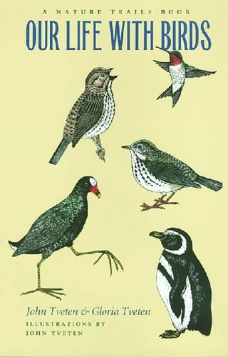 Паперова книга «Our Life with Birds: A Nature Trails Book», авторів Глорія Тветен, Джон Цветен - фото №1