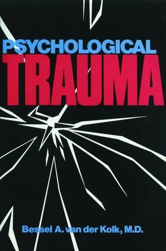 Бумажная книга «Psychological Trauma», автор Бессел А. ван дер Колк - фото №1