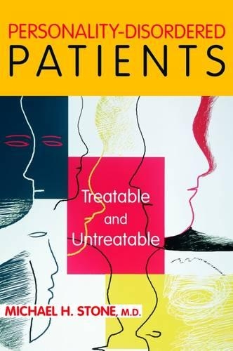 Бумажная книга «Personality-Disordered Patients: Treatable and Untreatable», автор Майкл Х. Стоун - фото №1