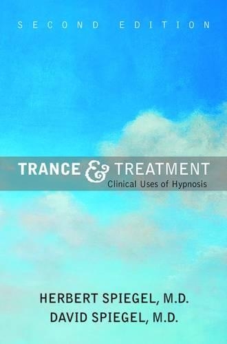 Паперова книга «Trance and Treatment: Clinical Uses of Hypnosis», авторів Девід Шпігель, Герберт Шпігель - фото №1