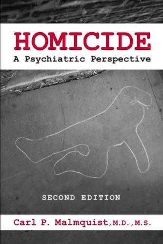 Бумажная книга «Homicide: A Psychiatric Perspective», автор Карл П. Мальмквист - фото №1