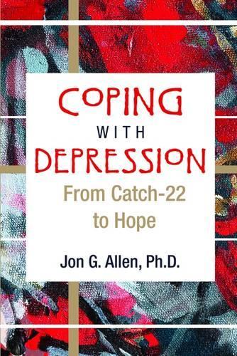 Бумажная книга «Coping With Depression: From Catch-22 to Hope», автор Джон Г. Аллен - фото №1