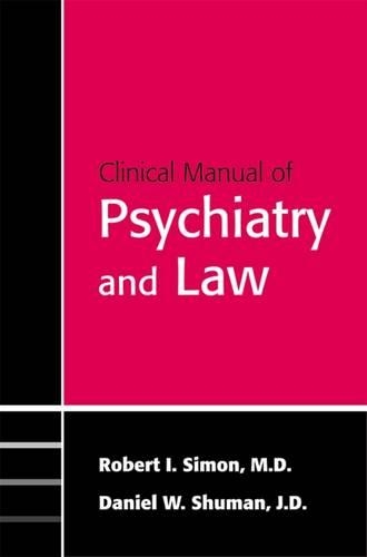 Бумажная книга «Clinical Manual of Psychiatry and Law», авторов Дэниел В. Шуман, Роберт И. Саймон - фото №1
