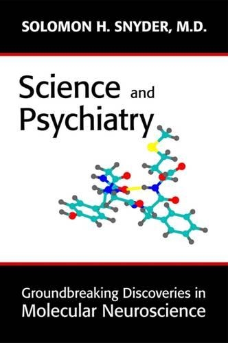Паперова книга «Science and Psychiatry: Groundbreaking Discoveries in Molecular Neuroscience», автор Соломон Х. Снайдер - фото №1