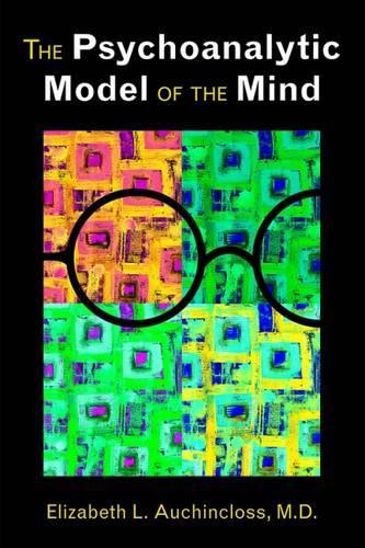 Паперова книга «The Psychoanalytic Model of the Mind», автор Елізабет Л. Аучінклосс - фото №1