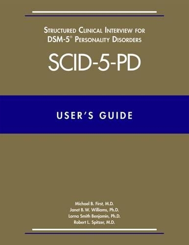 Бумажная книга «User’s Guide for the Structured Clinical Interview for DSM-5 Personality Disorders (SCID-5-PD)», авторов Джанет Б. У. Уильямс, Лорна Смит Бенджамин, Майкл Б. Ферст, Роберт Л. Спитцер - фото №1