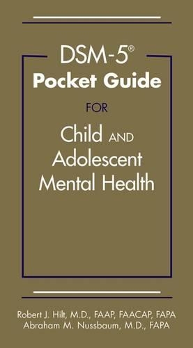 Паперова книга «DSM-5® Pocket Guide for Child and Adolescent Mental Health», авторів Авраам М. Нуссбаум, Роберт Дж. Гілт - фото №1