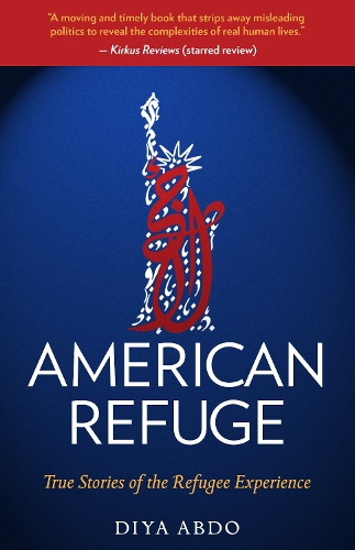 Бумажная книга «American Refuge: True Stories of the Refugee Experience», автор Дия Абдо - фото №1