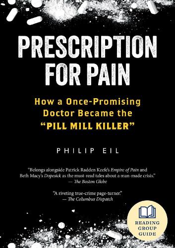 Бумажная книга «Prescription for Pain: How a Once-Promising Doctor Became the Pill Mill Killer», автор Филип Эйл - фото №1
