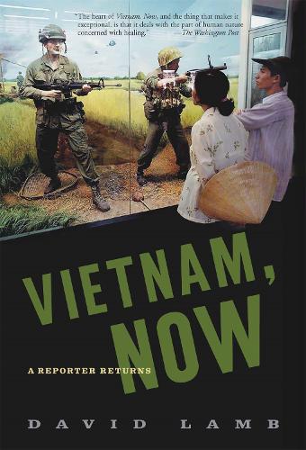 Паперова книга «Vietnam, Now: A Reporter Returns», автор Девід Лемб - фото №1