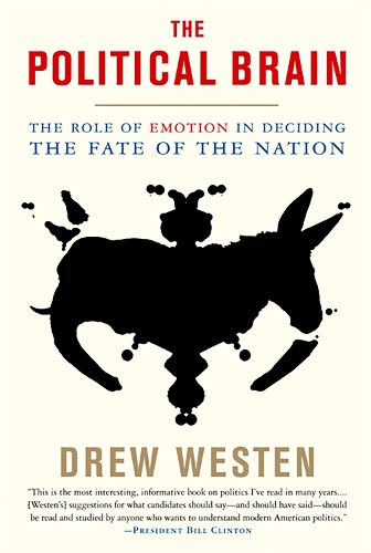Бумажная книга «The Political Brain: The Role of Emotion in Deciding the Fate of the Nation», автор Дрю Вестен - фото №1