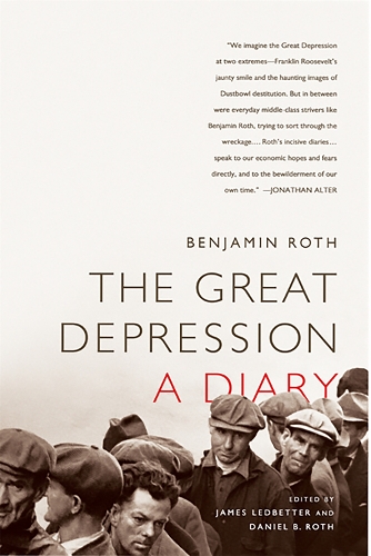 Бумажная книга «The Great Depression: A Diary», авторов Бенджамин Рот, Дэниел Рот, Джеймс Ледбеттер - фото №1