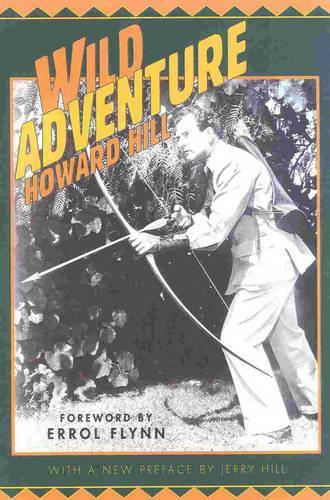 Бумажная книга «Wild Adventure», автор Говард Хилл - фото №1