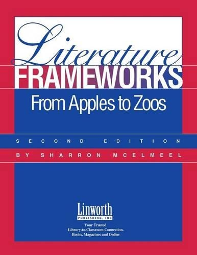 Бумажная книга «Literature Frameworks: From Apples to Zoos, 2nd Edition», автор Шэррон Л. МакЭлмил - фото №1