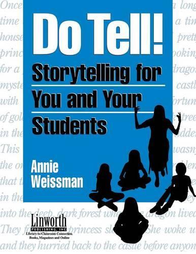 Бумажная книга «Do Tell!: Storytelling for You and Your Students», автор Энни Вайсман - фото №1
