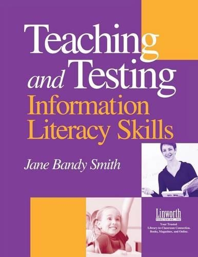 Бумажная книга «Teaching and Testing Information Literacy Skills», автор Джейн Бэнди Смит - фото №1