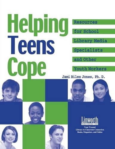Паперова книга «Helping Teens Cope: Resources for the School Library Media Specialist and Other Youth Workers», автор Джеймі Байлз Джонс - фото №1