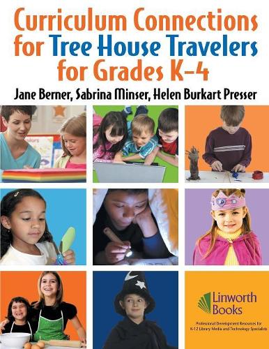 Паперова книга «Curriculum Connections for Tree House Travelers for Grades K-4», авторів Хелен Буркарт Прессер, Джейн Бернер, Сабріна Мінсер - фото №1