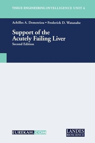 Paper book «Support of the Acutely Failing Liver», authors Achilles A. Demetriou, Frederick D. Watanabe - фото №1