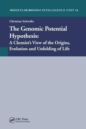 Паперова книга «The Genomic Potential Hypothesis: A Chemist's View of the Origins, Evolution and Unfolding of Life», автор Крістіан Швабе - фото №1