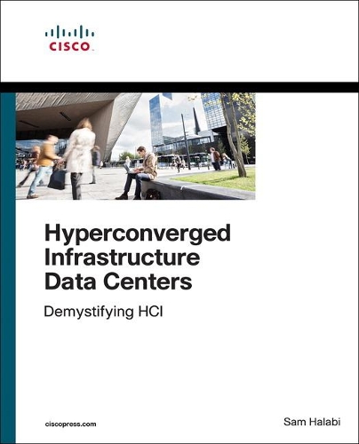 Паперова книга «Hyperconverged Infrastructure Data Centers:  Demystifying HCI», автор Сем Халабі - фото №1