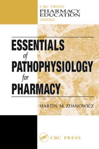 Паперова книга «Essentials of Pathophysiology for Pharmacy», автор Мартін М. Зданович - фото №1