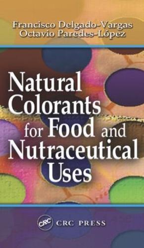 Паперова книга «Natural Colorants for Food and Nutraceutical Uses», авторів Франсіско Дельгадо-Варгас, Октавіо Паредес-Лопес - фото №1