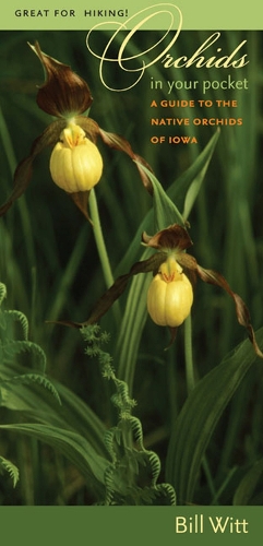 [object Object] «Orchids in Your Pocket: A Guide to the Native Orchids of Iowa», автор Билл Витт - фото №1