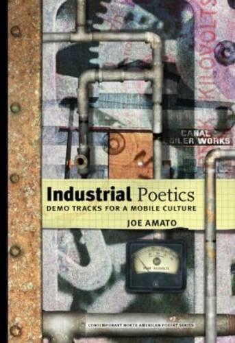 Бумажная книга «Industrial Poetics: Demo Tracks for a Mobile Culture», автор Джо Амато - фото №1