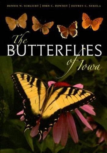 Паперова книга «The Butterflies of Iowa», авторів Денніс В. Шліхт, Джеффрі К. Никола, Джон К. Дауні - фото №1