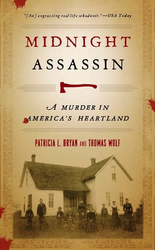Паперова книга «Midnight Assassin: A Murder in America's Heartland», авторів Патриція Л. Брайан, Томас Вулф - фото №1