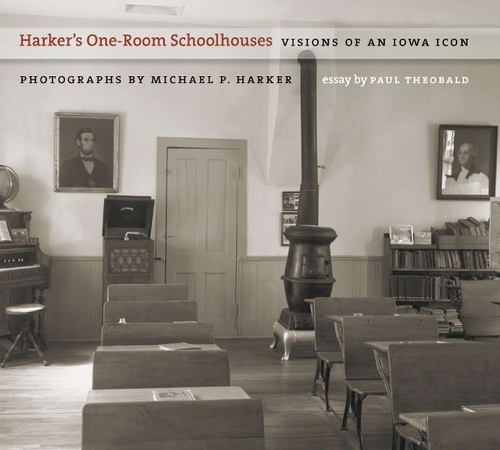 Бумажная книга «Harker's One-room Schoolhouses: Visions of an Iowa Icon», автор Пол Теобальд - фото №1